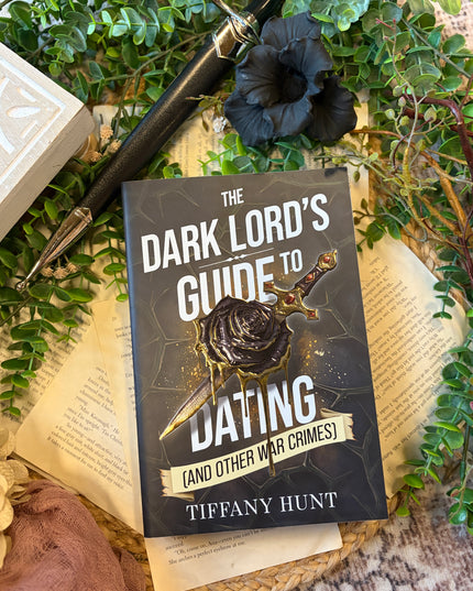 The Dark Lord's Guide to Dating (and Other War Crimes) (Guides to Villainy and Love #1)