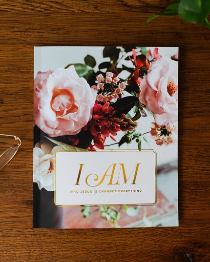 I Am - Who Jesus Is Changes Everything | Bible Study