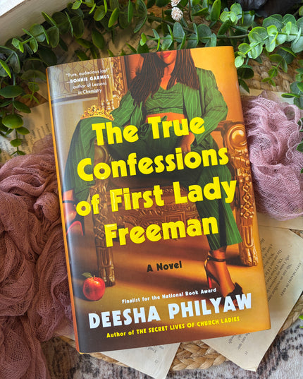 The True Confessions of First Lady Freeman