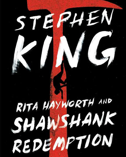 Rita Hayworth and Shawshank Redemption by Stephen   King