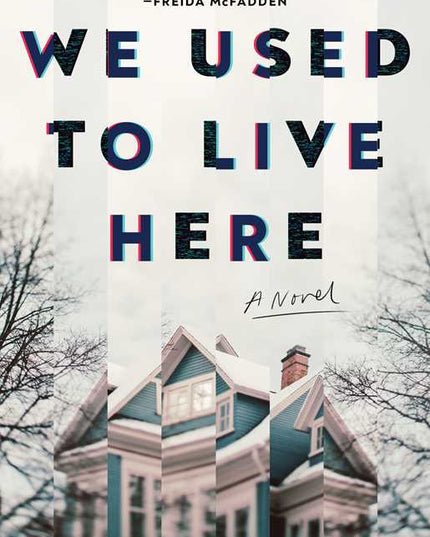 We Used to Live Here by Marcus Kliewer