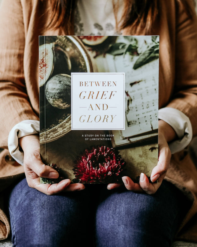 Between Grief and Glory Bible Study