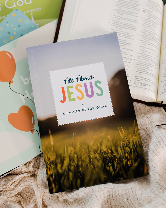 All About Jesus | A Family Devotional