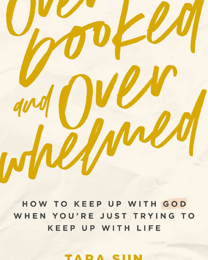 Overbooked And Overwhelmed