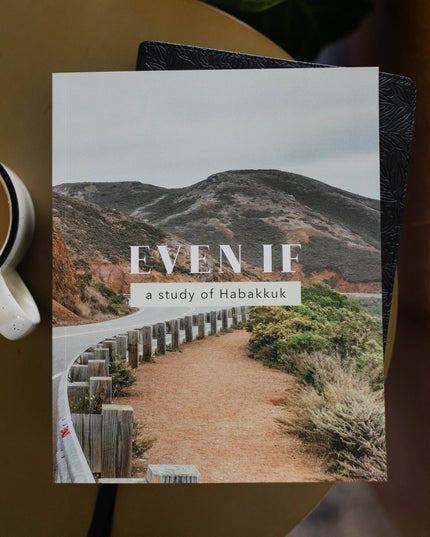 Even If | A Study of Habakkuk - Men