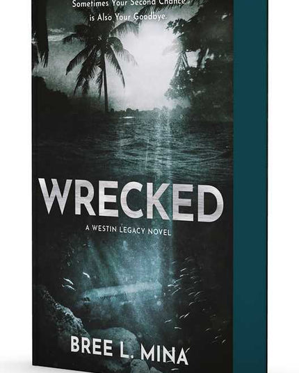 Wrecked by Bree L. Mina