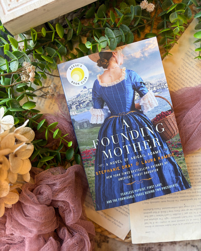 A Founding Mother: A Novel of Abigail Adams