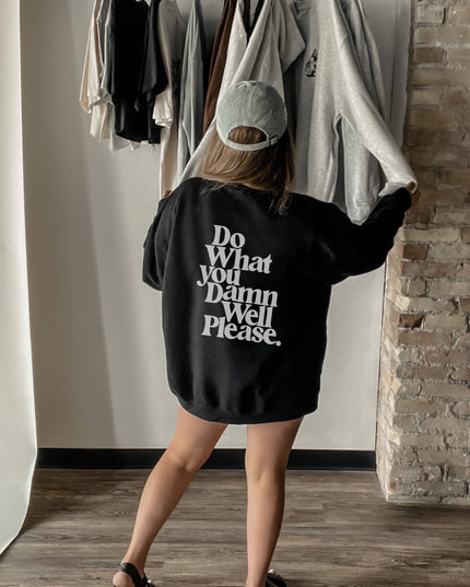 DO WHAT YOU PLEASE CREWNECK