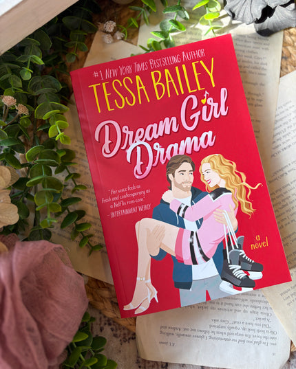 Dream Girl Drama: Tessa Bailey