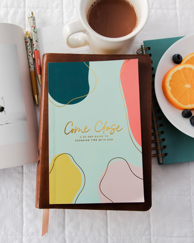 Come Close | Teen Devotional