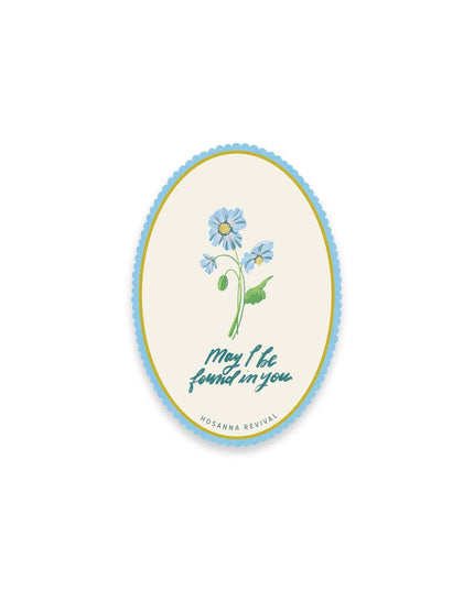 Sticker: May I Be Found in You