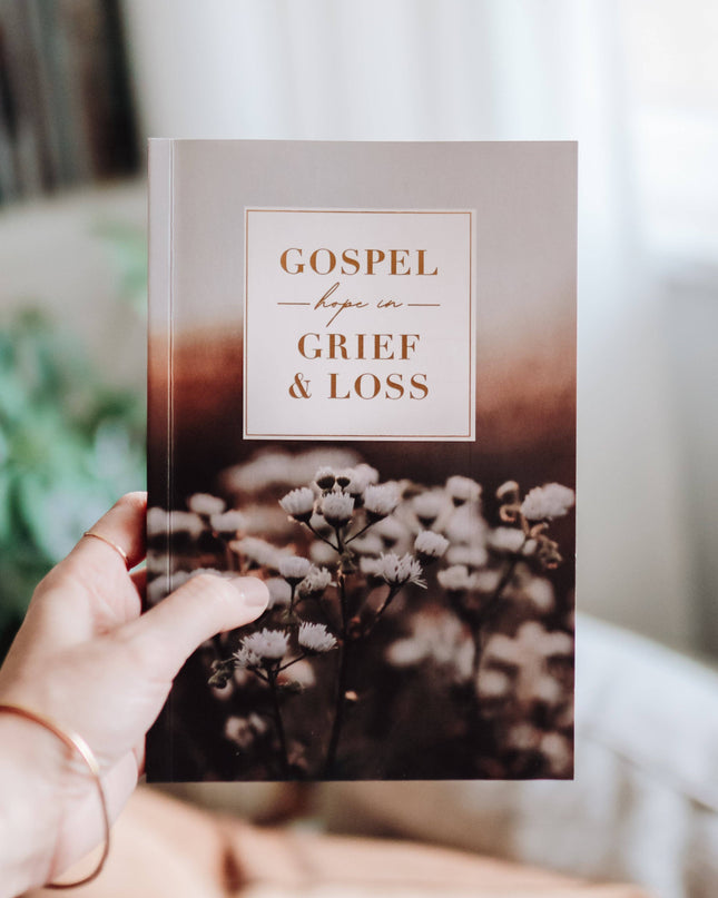 Gospel Hope in Grief and Loss