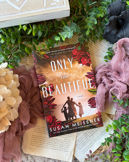Only the Beautiful