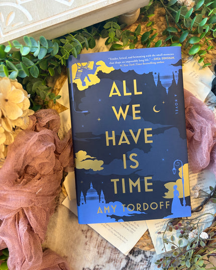 All We Have Is Time