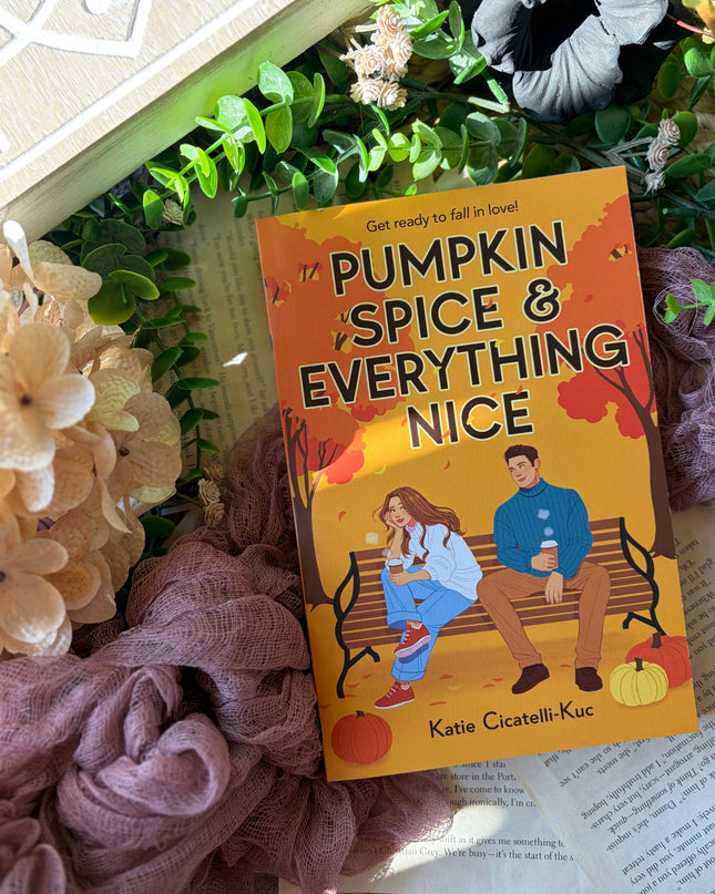 Pumpkin Spice & Everything Nice