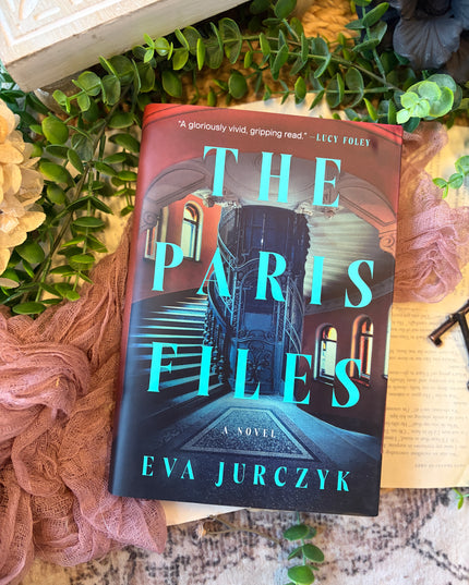 The Paris Files: A Novel