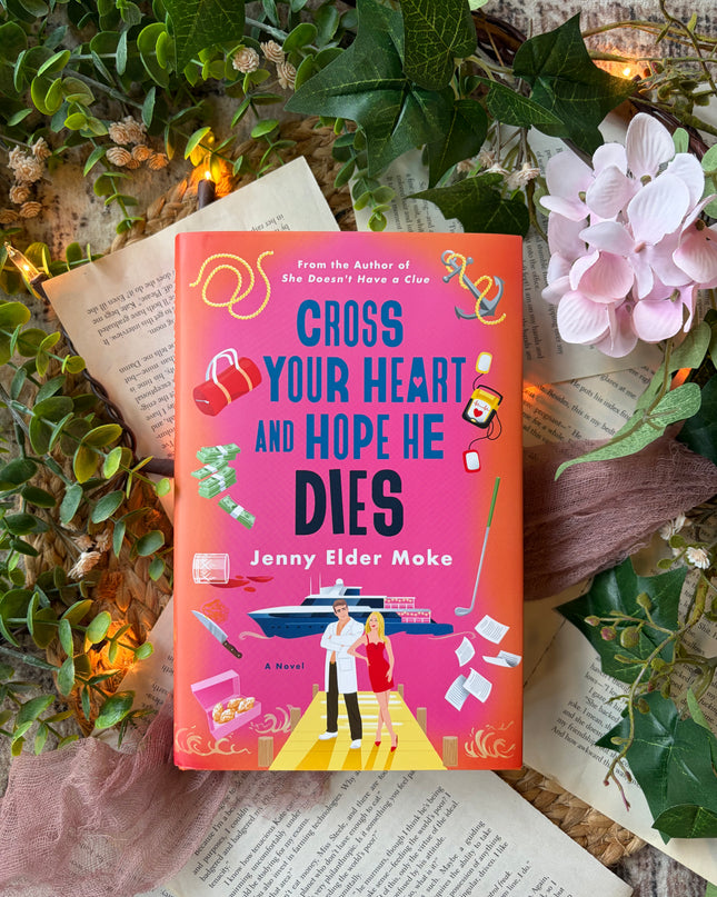 Cross your Heart and Hope He Dies