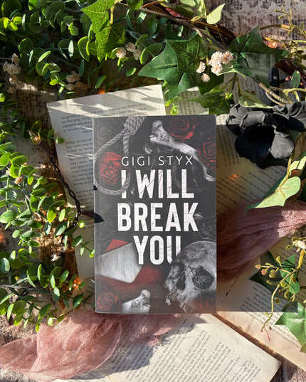 I Will Break You