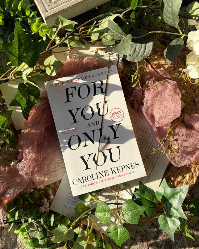 For You and Only You