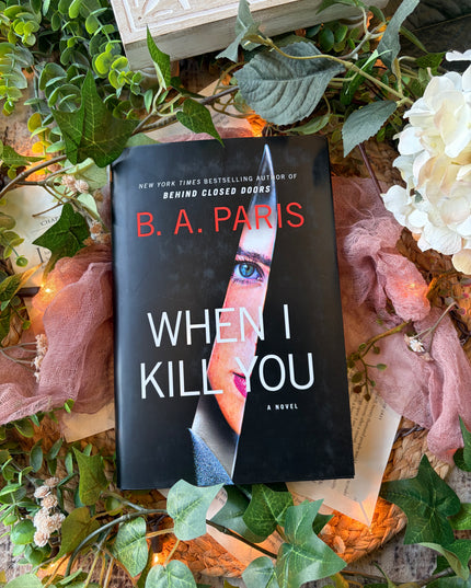 When I Kill You