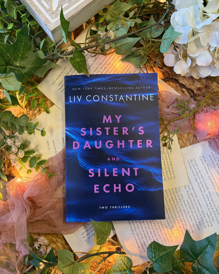 My Sister's Daughter & Silent Echo