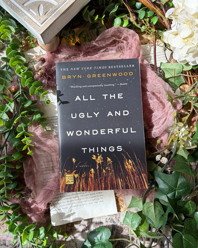 All The Ugly And Wonderful Things