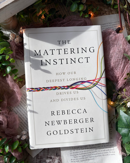 The Mattering Instinct