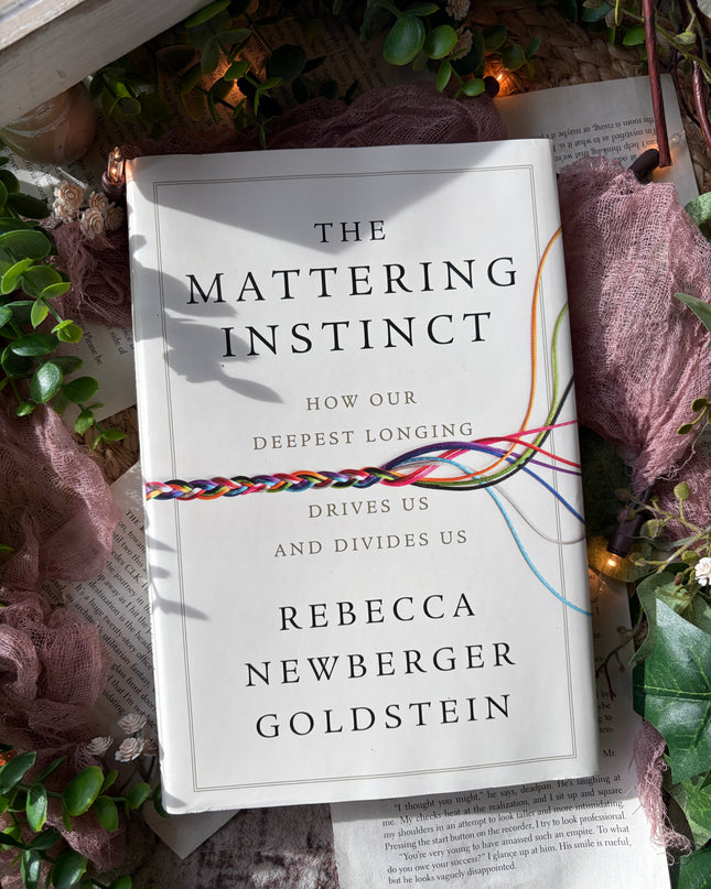 The Mattering Instinct