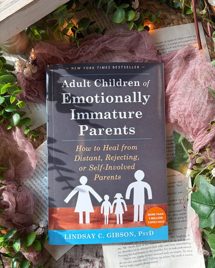 Adult Children of Emotionally Immature Parents