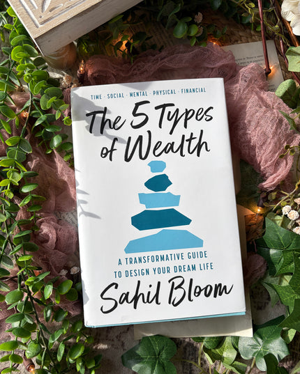 The 5 Types of Wealth