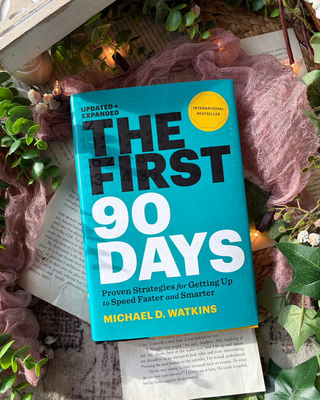 The First 90 Days