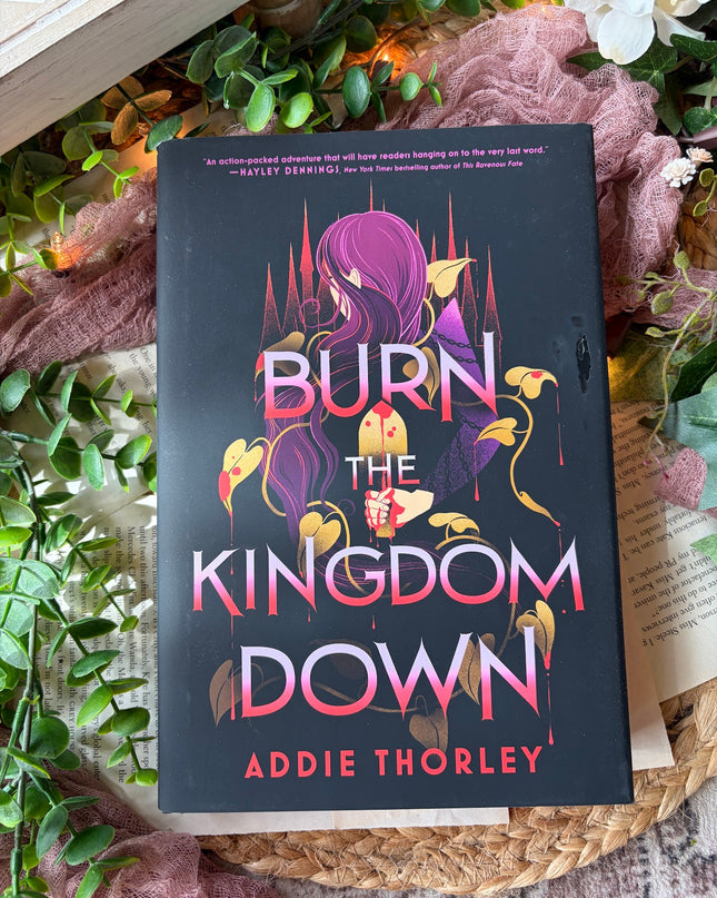 Burn the Kingdom Down