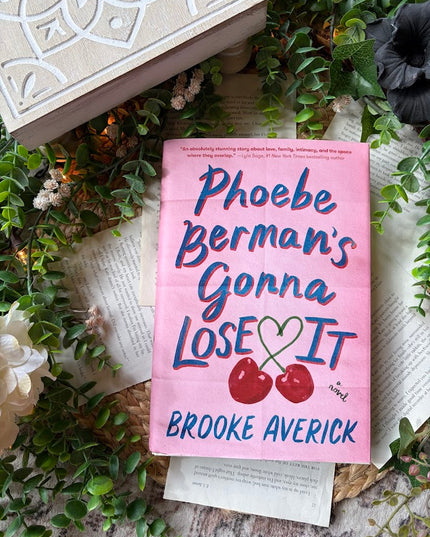 Phoebe Berman's Gonna Lose It