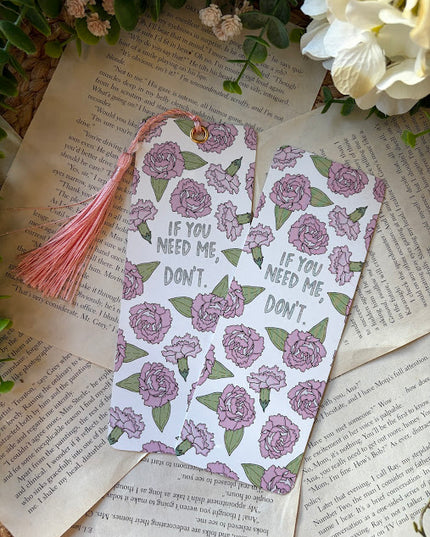 If You Need Me, Don't. Bookmark