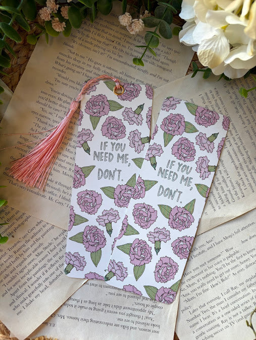 If You Need Me, Don't. Bookmark