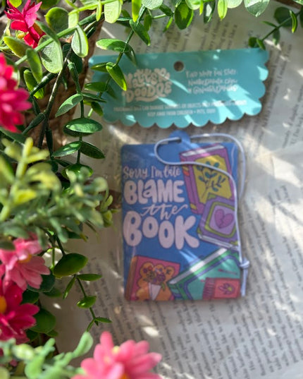Sorry I'm Late Blame the Book Reading Car Air Freshener