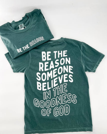 Be the Reason Tee