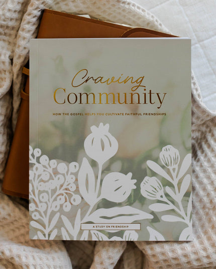 Craving Community Bible Study
