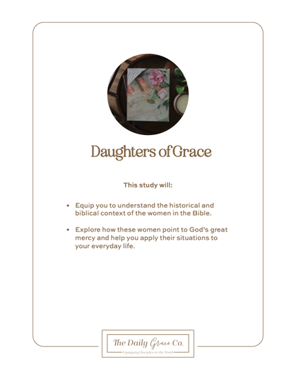Daughters of Grace | Women of the Bible Study