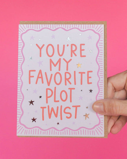 You're My Favorite Plot Twist Greeting Card
