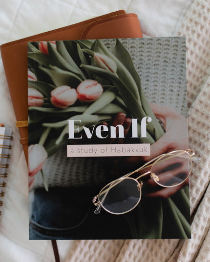Even If | A Study of Habakkuk