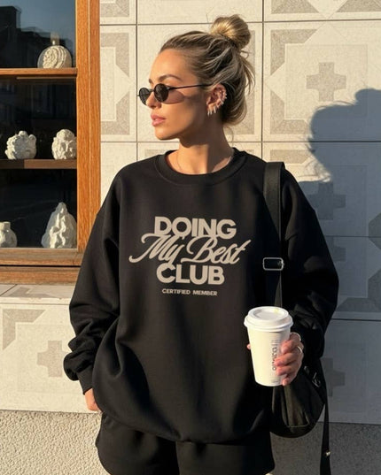 Doing My Best Club Crewneck Sweatshirt