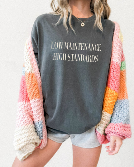 Low Maintenance High Standards Graphic Tee
