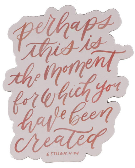 Magnet Perhaps You Were Made For This Est. 4:14